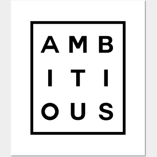 Ambitious Boxed (Black) Posters and Art